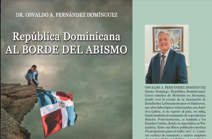 Escritor Osvaldo  Fernández,  pone a circular libro; ‘’República Dominicana al borde del abismo’’